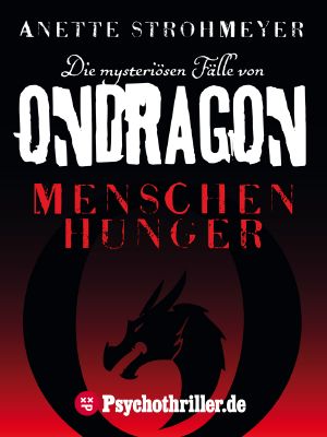 [Ondragon 01] • Menschenhunger